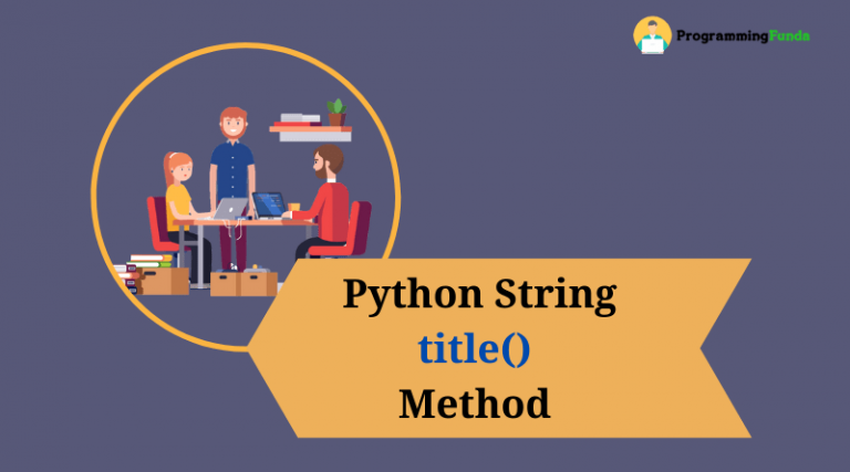 Python String Title() Method » Programming Funda