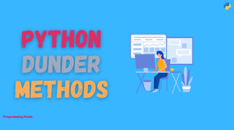 dunder-or-magic-methods-in-python-programming-funda