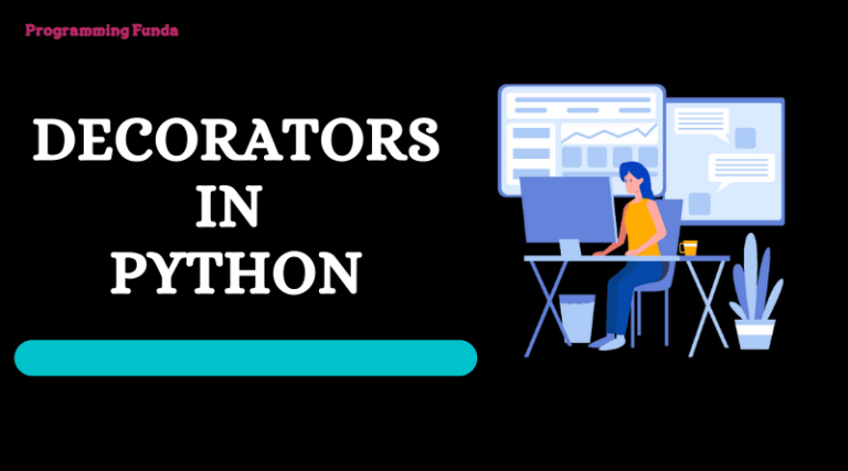 A Comprehensive Guide To Decorators In Python Programming Funda