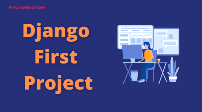 Best Django Tutorial For Beginners » Programming Funda