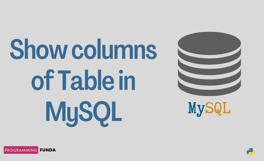 How To Show Columns Of A Table In MySQL