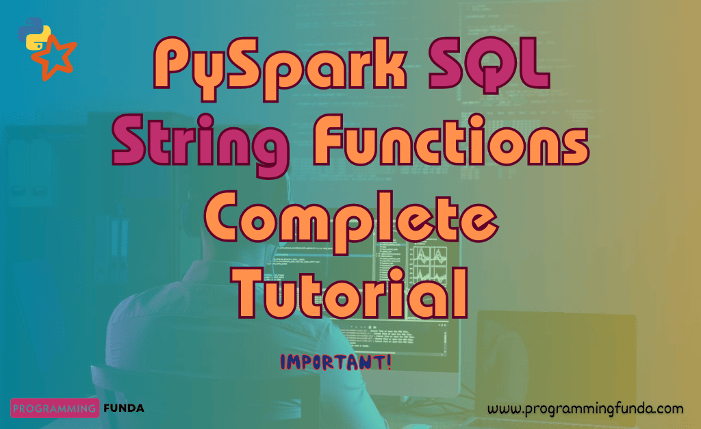 PySpark SQL String Functions With Examples