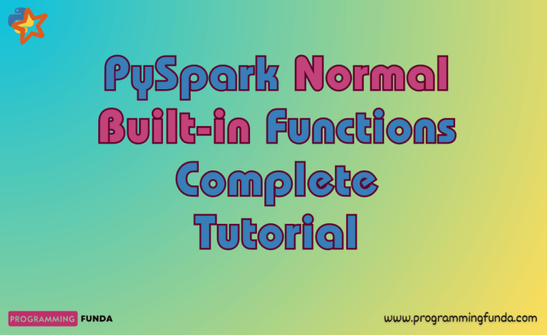 pyspark-normal-built-in-functions-programming-funda