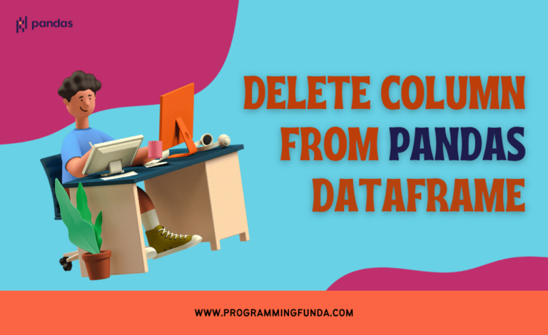 How To Delete Column From Pandas Dataframe