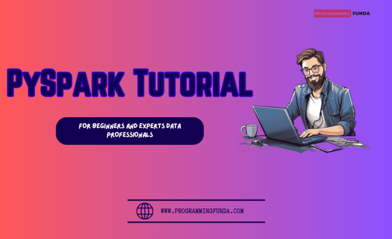 pyspark-tutorials-for-beginners-and-professionals-programming-funda