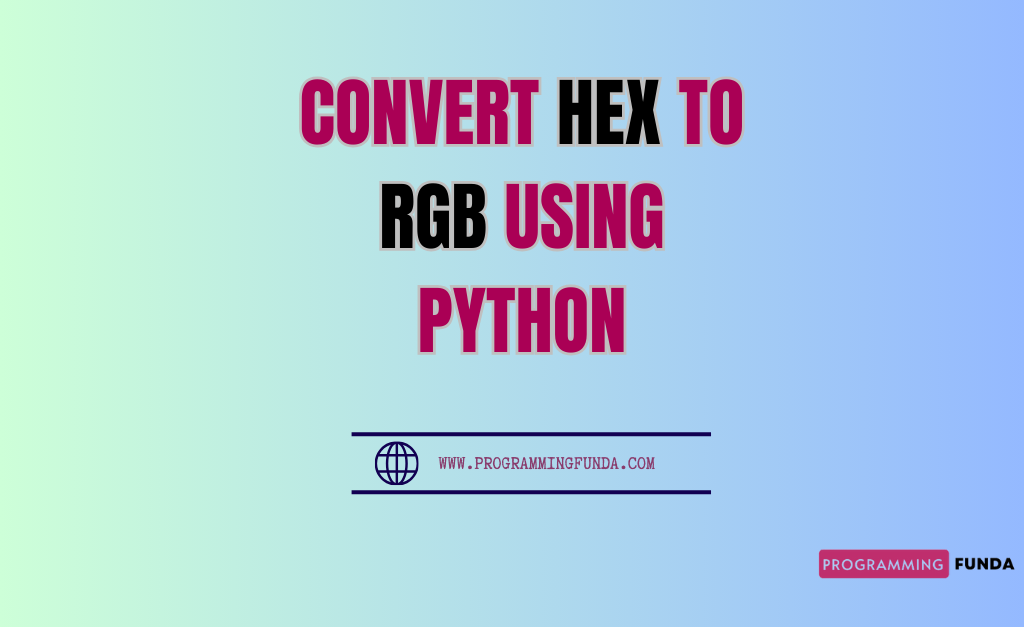 How to convert HEX to RGB using Python